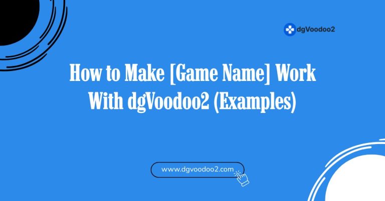 Make [Game Name] Work: Best Examples of Perfect Fixes