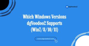 which window versions dgvoodoo2 supports win7,8,10,11